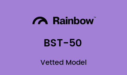 BST-50 Model and BST-06Quicker Model Vetted by Rainbow