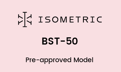 BST‑50 Model Pre-approved by Isometric